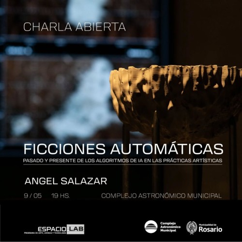 Charla: Ficciones Automáticas. Pasado y presente de los algoritmos de IA en las prácticas artísticas.
